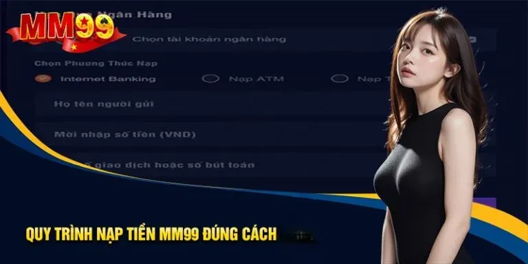 quy-trinh-nap-tien-mm99